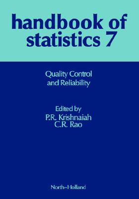 Quality Control and Reliability (Volume 7) (Handbook of Statistics, Volume 7)