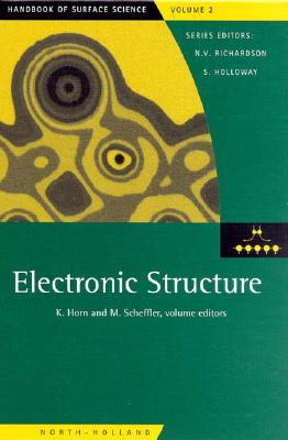Electronic Structure (Volume 2) (Handbook of Surface Science, Volume 2)