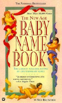 The New Age Baby Name Book: Completely Revised & Updated