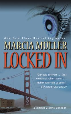 Locked In (A Sharon Mccone Mystery)