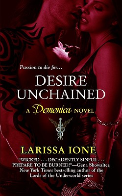 Desire Unchained: A Demonica Novel (The Demonica Series)