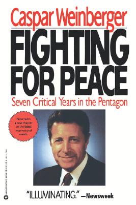 Image for FIGHTING FOR PEACE: SEVEN CRITICAL YEARS IN THE PENTAGON - SIGNED 1ST PRINTING FIGHTING FOR PEACE: SEVEN CRITICAL YEARS IN THE PENTAGON - SIGNED 1ST PRINTING