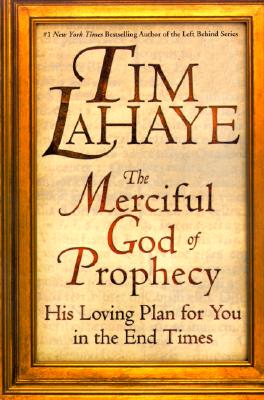Image for The Merciful God of Prophecy: His Loving Plan for You in the End Times