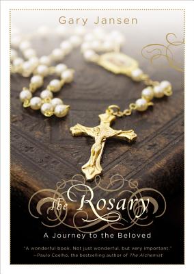 The Rosary: A Journey to the Beloved