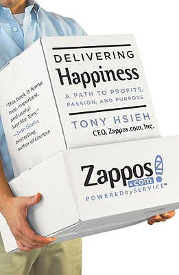 Image for Delivering Happiness: A Path to Profits, Passion, and Purpose