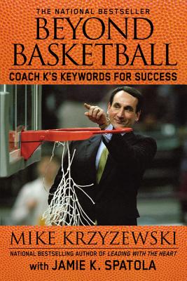 Image for Beyond Basketball: Coach K's Keywords for Success Beyond Basketball: Coach K's Keywords for Success