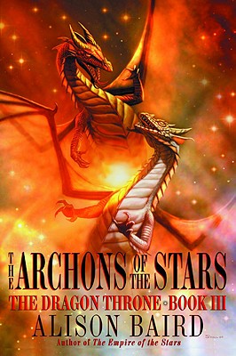 Image for The Archons of the Stars (Dragon Throne)