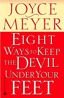 Image for Eight Ways to Keep the Devil Under Your Feet