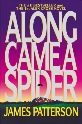 Image for Along Came a Spider (Alex Cross, 1)