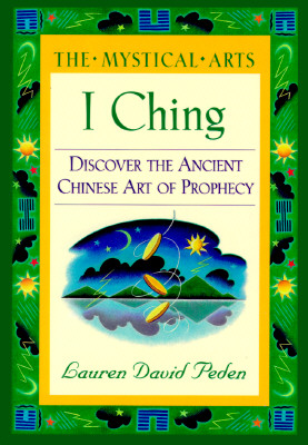 I Ching: The Mystical Arts