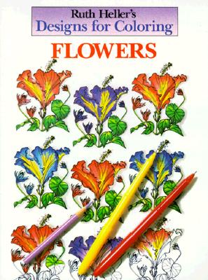 Designs for Coloring: Flowers
