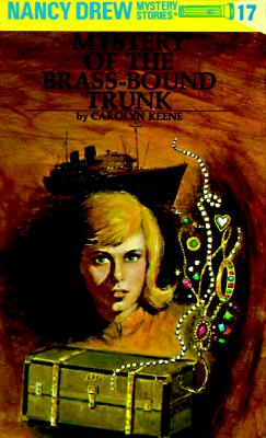 The Mystery of the Brass Bound Trunk (Nancy Drew Ser., No. 17)