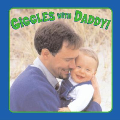 Image for Giggles with Daddy! Giggles with Daddy!