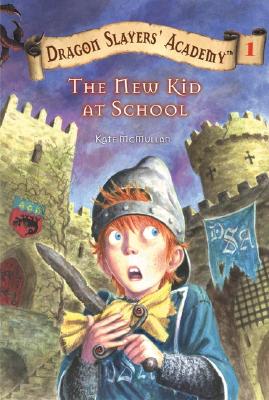 Image for The New Kid at School (Dragon Slayers' Academy, No. 1) The New Kid at School (Dragon Slayers' Academy, No. 1)