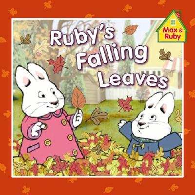 Ruby's Falling Leaves (Max and Ruby)