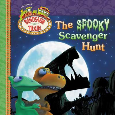 The Spooky Scavenger Hunt (Dinosaur Train) [Paperback] Grosset & Dunlap