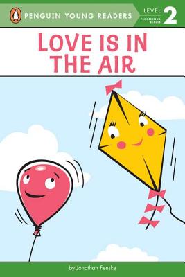 Image for LOVE IS IN THE AIR (PENGUIN YOUNG READERS, LEVEL 2)