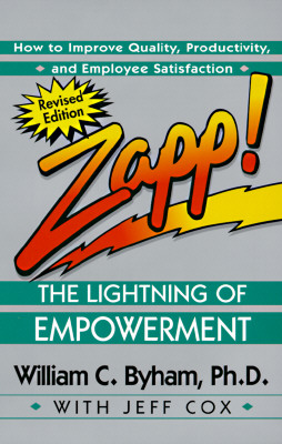 Image for Zapp! The Lightning of Empowerment: How to Improve Quality, Productivity, and Employee Satisfaction