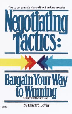 Negotiating Tactics Bargain Your Way to Winning