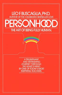Personhood: The Art of Being Fully Human