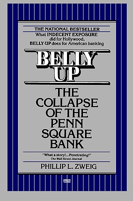 Image for Belly Up: The Collapse of the Penn Square Bank