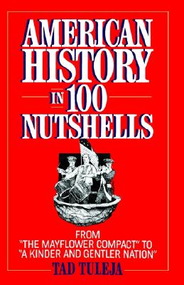 Image for AMERICAN HISTORY IN 100 NUTSHELLS