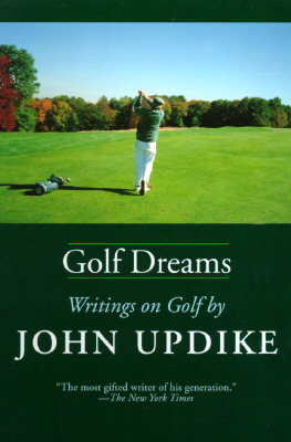 Golf Dreams: Writings on Golf