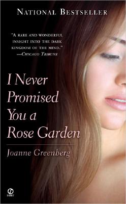Image for I Never Promised You a Rose Garden