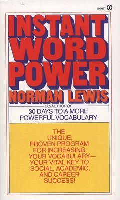 Image for Instant Word Power: The Unique, Proven Program for Increasing Your Vocabulary--Your Vital Key to Social, Academic, and Career Success