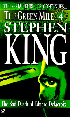 Image for "Green Mile book 4: The Bad Death of Eduard Delacroix: The Green Mile, Part 4"