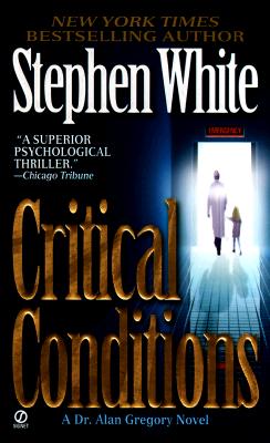 Critical Conditions: An Alan Gregory Thriller (Alan Gregory) Image for Critical Conditions: An Alan Gregory Thriller (Alan Gregory)