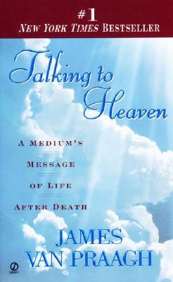 Image for Talking to Heaven: A Medium's Message of Life After Death