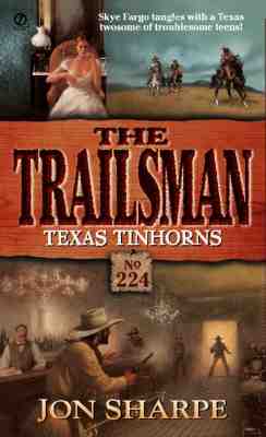 Texas Tinhorns (Trailsman # 224)