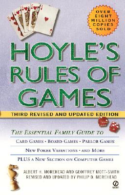 Hoyle's Rules of Games: The Essential Family Guide to Card Games, Board Games, Parlor Games, New Poker Variations, and More
