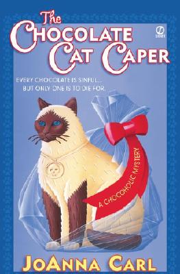 Image for The Chocolate Cat Caper (Chocoholic Mysteries, No. 1)