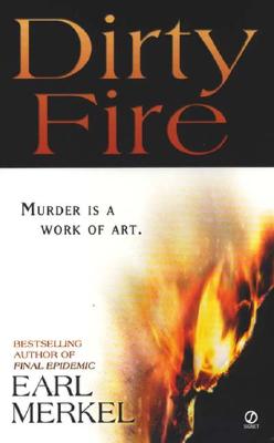 Dirty Fire; Dirty Fire