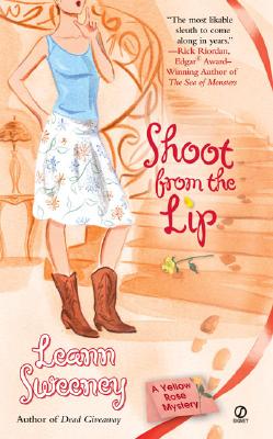 Shoot from the Lip (Yellow Rose Mystery)