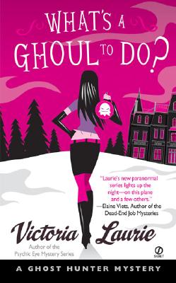 What's a Ghoul to Do (Ghost Hunter Mysteries, Book 1)