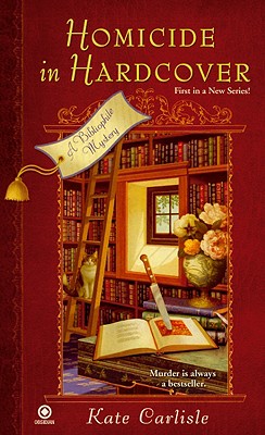 Homicide in Hardcover: A Bibliophile Mystery