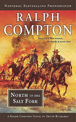 Image for Ralph Compton North to the Salt Fork (A Ralph Compton Western)