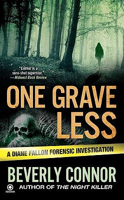 One Grave Less: A Diane Fallon Forensic Investigation