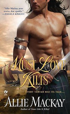 Mackay, Allie Must Love Kilts (Signet Eclipse)