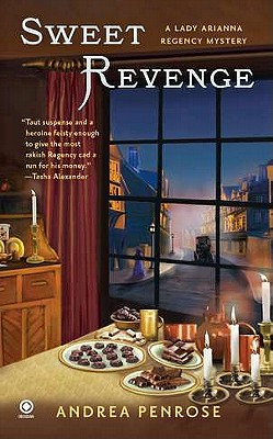 Sweet Revenge A Lady Arianna Regency Mystery, Penrose, Andrea Sweet Revenge A Lady Arianna Regency Mystery, Penrose, Andrea