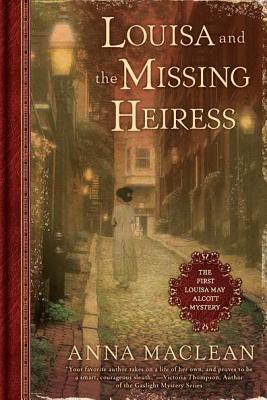 Louisa and the missing heiress : a Louisa May Alcott mystery