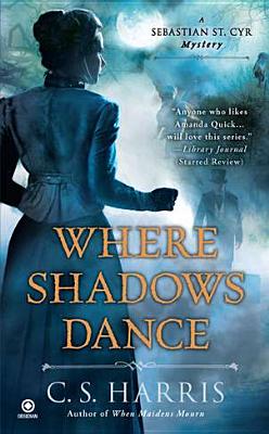 Image for Where Shadows Dance (Sebastian St. Cyr Mystery)