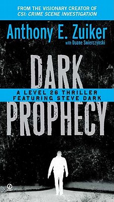 Dark Prophecy: A Level 26 Thriller Featuring Steve Dark