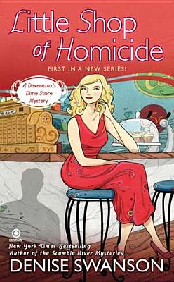 Image for Little Shop of Homicide: A Devereaux's Dime Store Mystery