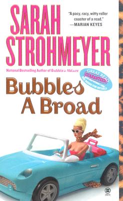 Bubbles A Broad (Bubbles Books)