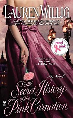 Secret History Of The Pink Carnation, The