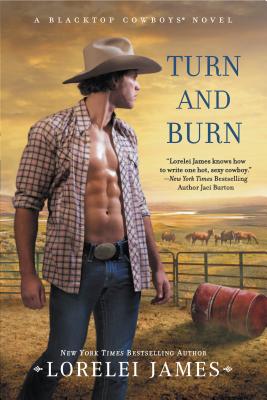 Turn and Burn (Blacktop Cowboys Novel)